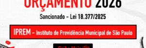 Banner informativo com fundo cinza e figuras em preto e vermelho. Texto: “Orçamento 2026. Sancionado – Lei 18.377/2025. IPREM – Instituto de Previdência Municipal de São Paulo. Saiba Mais.” Fundo com ilustrações de megafone, mão com joinha e teclado. Design limpo, estilo gráfico e contraste alto.